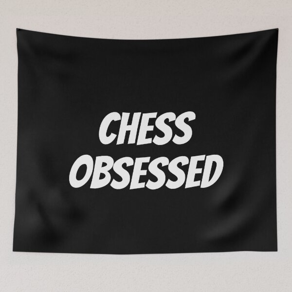 Item preview, Chess Obsessed - Gaming Gifts That Rhyme designed and sold by epicthoughts.