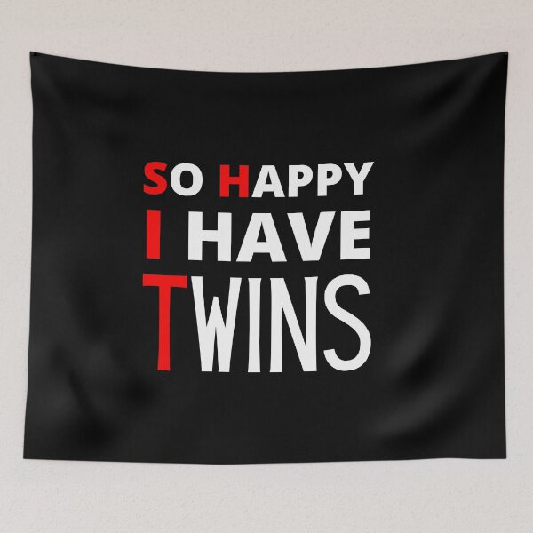 Item preview, So Happy I Have Twins designed and sold by Thetruemo.