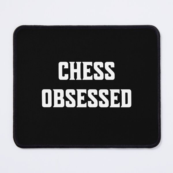 Item preview, Chess Obsessed - Rhyming Gifts For Gamers designed and sold by epicthoughts.