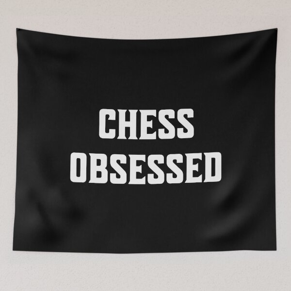 Item preview, Chess Obsessed - Rhyming Gifts For Gamers designed and sold by epicthoughts.