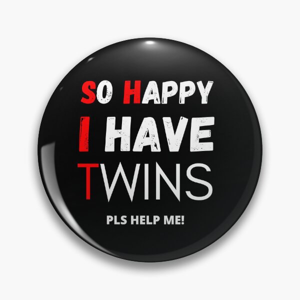 Item preview, So Happy I Have Twins designed and sold by Thetruemo.