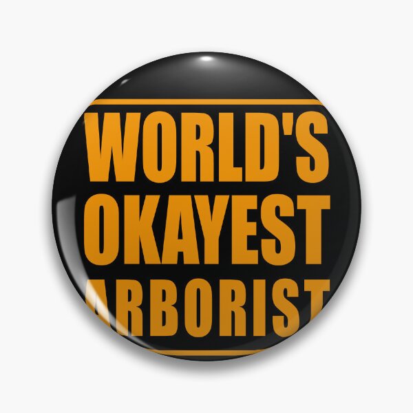 Item preview, World's Okayest Arborist designed and sold by Yallwofunart.