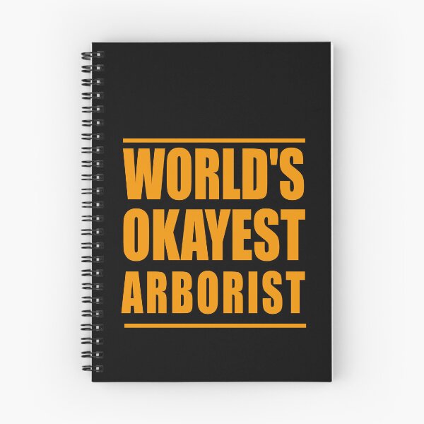Item preview, World's Okayest Arborist designed and sold by Yallwofunart.