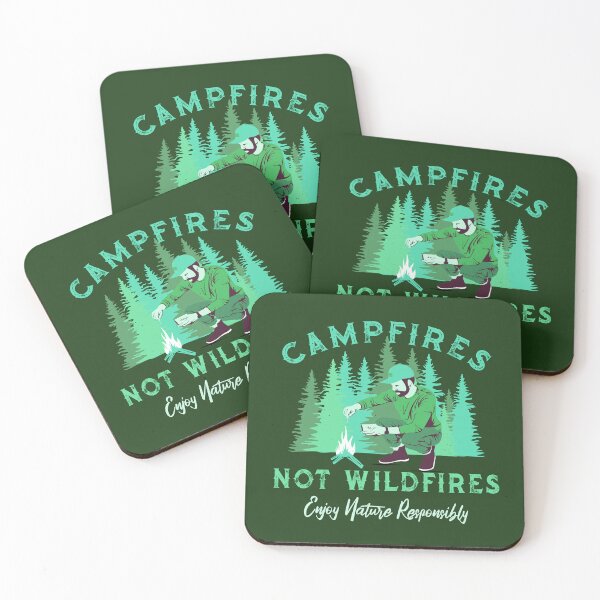 Item preview, Campfires, Not Wildfires (Enjoy Nature Responsibly) Camping Outdoor Safety Quote designed and sold by CRHPOD20.