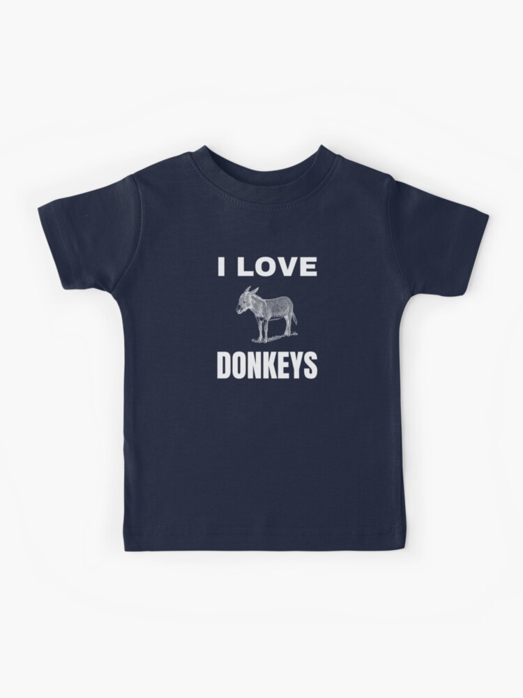 I Love Donkeys T-Shirt I Love Donkeys T-Shirt
