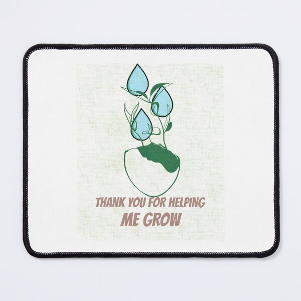 Item preview, Thank you for helping me grow designed and sold by behappyshirts.