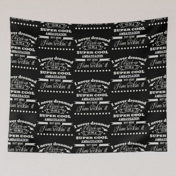 Item preview, I Never Dreamed I'd be a super Cool Ambassador designed and sold by Yallwofunart.