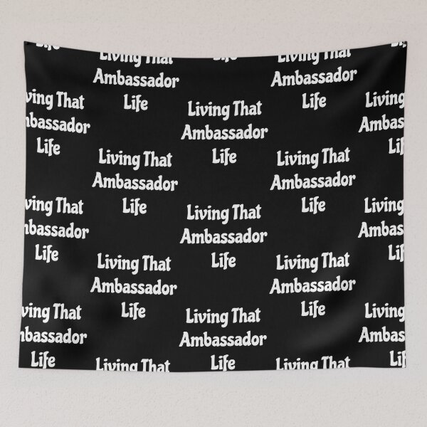 Item preview, Living That Ambassador Life funny saying designed and sold by Yallwofunart.