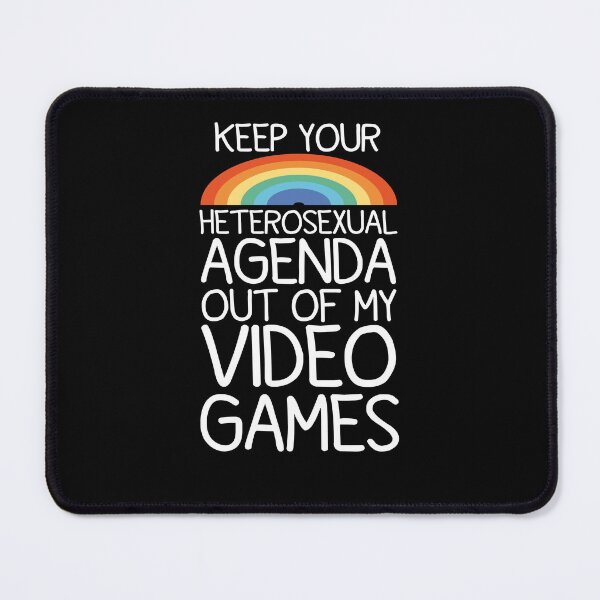Item preview,  KEEP YOUR HETEROSEXUAL AGENDA OUT OF MY VIDEO GAMES  designed and sold by AMERZAGUE DESIGN.