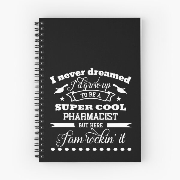 Item preview, I Never Dreamed I'd Grow Up to Be a Super Cool .Pharmacist But Here I'm Rocking'it  designed and sold by Yallwofunart.