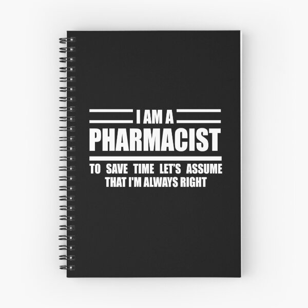 Item preview, I'm A Pharmacist To Save Time Just Assume That I'm Always Right  designed and sold by Yallwofunart.