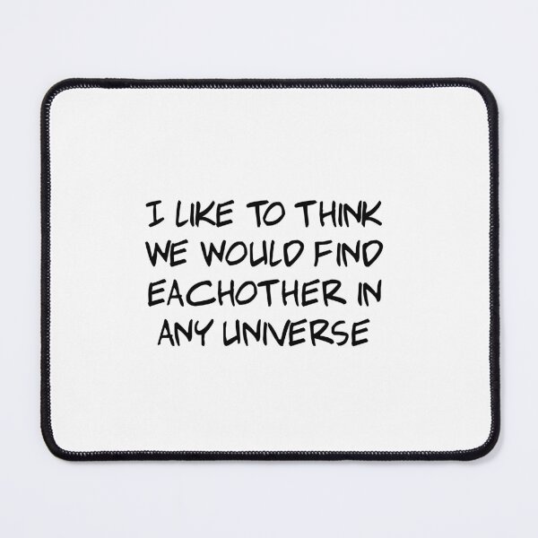 Item preview, I like to think we would find eachother in any universe designed and sold by grillantho.