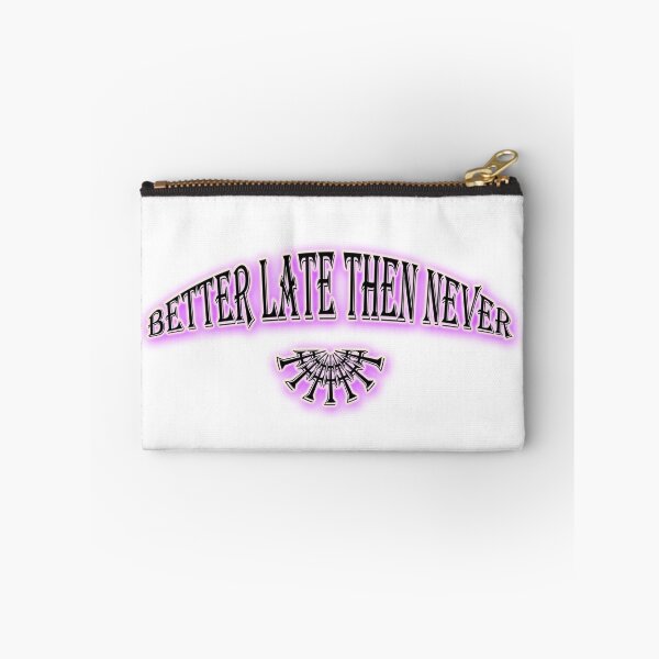 Item preview, Better late than never designed and sold by leobrix.