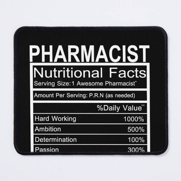 Item preview, Pharmacist Nutritional Facts designed and sold by Yallwofunart.