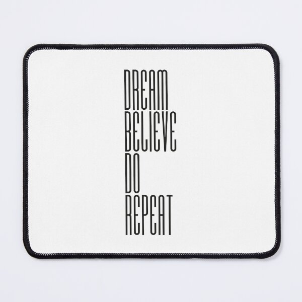 Item preview, Dream Believe Do Repeat designed and sold by in-vectors.