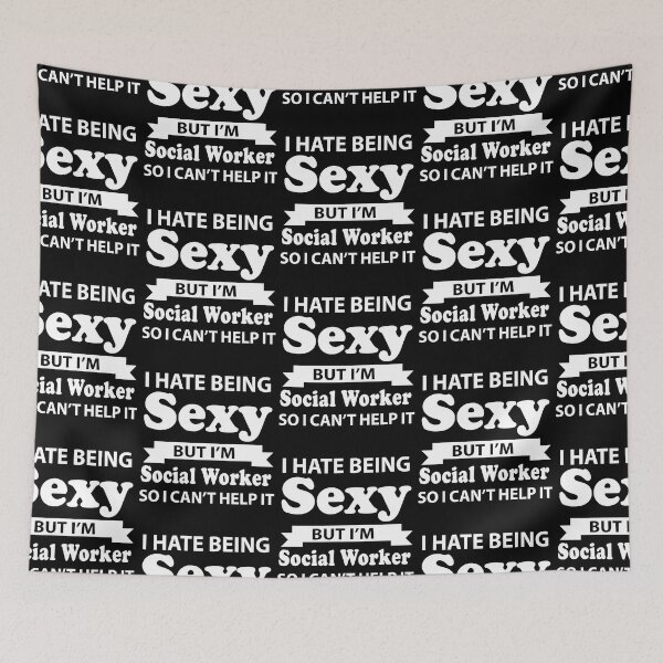 Item preview, I Hate Being Sexy But I'm Social Worker so I can't help it  designed and sold by Yallwofunart.