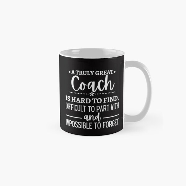 Item preview, A truly great coach is hard to find, difficult to part with and impossible to forget  designed and sold by Pillowaza.