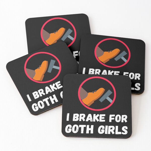 Item preview, I brake for goth girls designed and sold by The Love Quill.