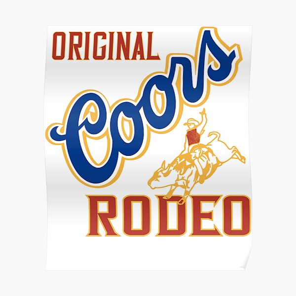 "Coors Banquet Rodeo, Coors Rodeo Colorway" Poster for Sale by rosolwegironefn Redbubble