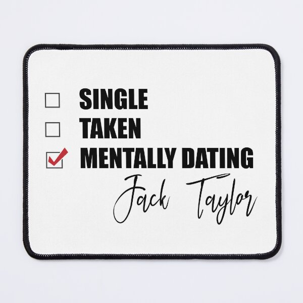 Item preview, Mentally Dating Jack Taylor designed and sold by Bend-The-Trendd.
