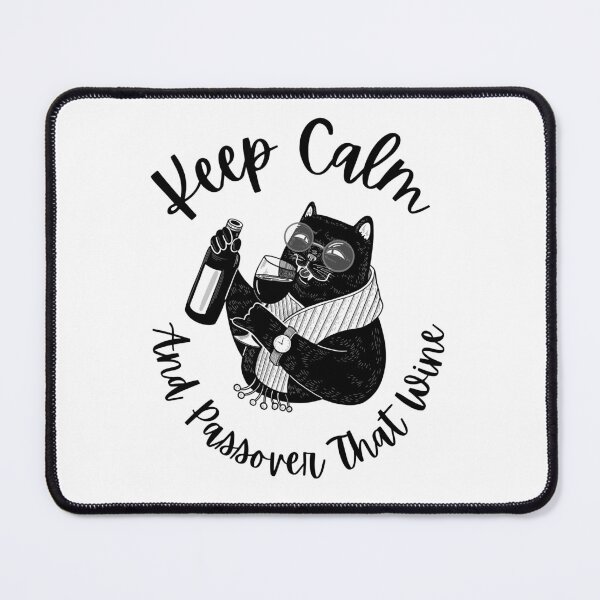 Item preview, Keep Calm And Passover That Wine designed and sold by RigorAtev.