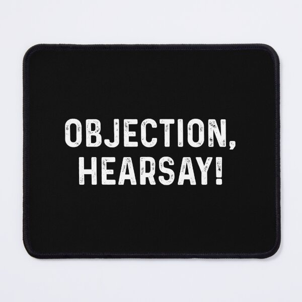 Item preview, Objection hearsay designed and sold by QueendarChanse.