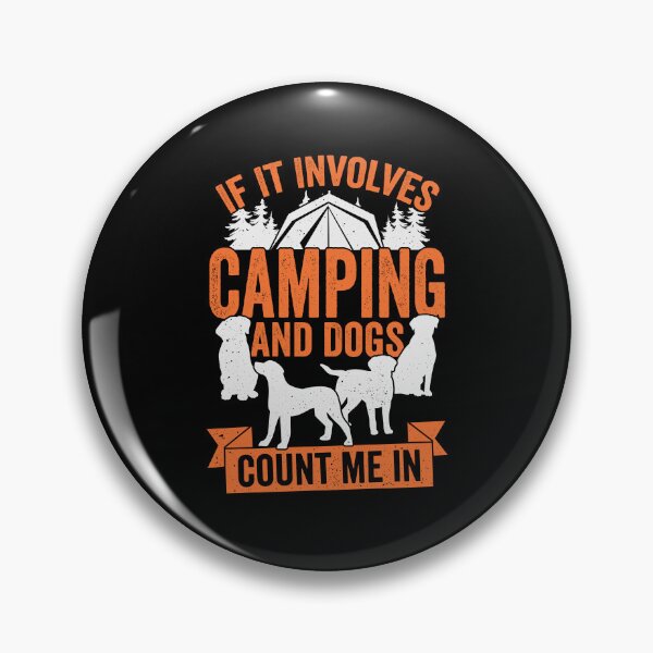 Item preview, If It Involves Camping And Dogs Count Me In designed and sold by Marcid95.