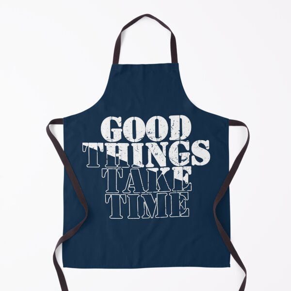 Item preview, Good things take time designed and sold by AleksandarRoyal.