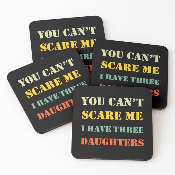 Item preview, You Can't Scare Me I Have Three Daughters Mom and Dad Joke  designed and sold by Rami Khalifah.