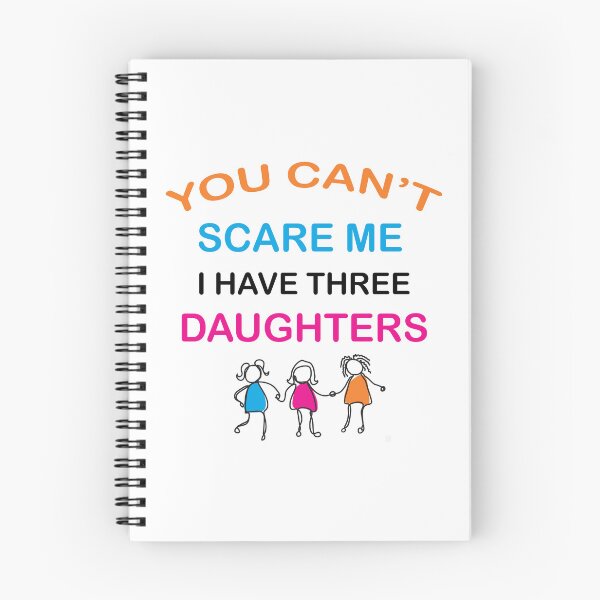 Item preview, You Can't Scare Me I Have Three Daughters Mom and Dad Joke  designed and sold by Rami Khalifah.