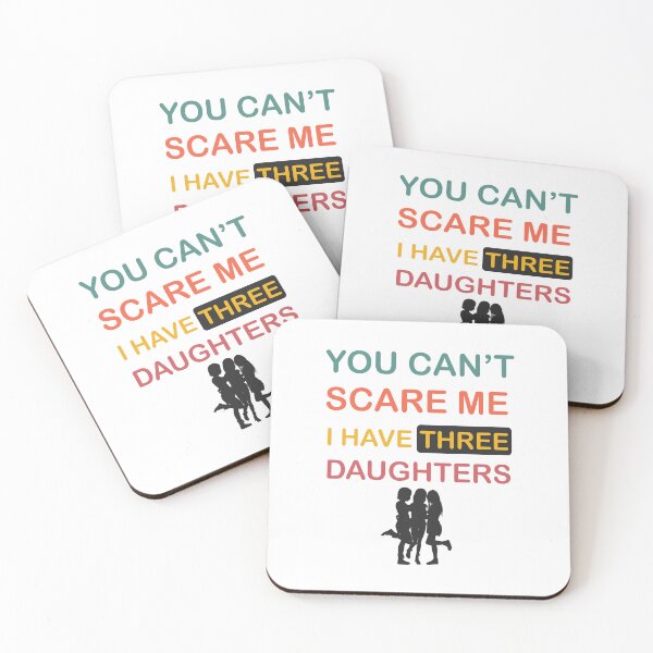 Item preview, You Can't Scare Me I Have Three Daughters Mom and Dad Joke  designed and sold by Rami Khalifah.