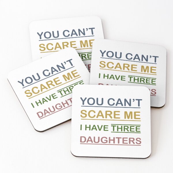 Item preview, You Can't Scare Me I Have Three Daughters Mom and Dad Joke  designed and sold by Rami Khalifah.