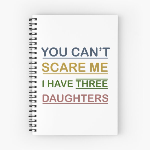 Item preview, You Can't Scare Me I Have Three Daughters Mom and Dad Joke  designed and sold by Rami Khalifah.