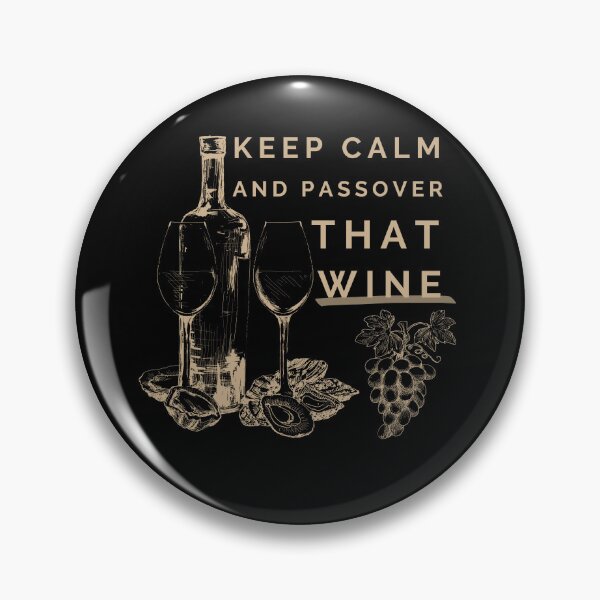 Artikelvorschau, Behalten Sie Ruhe und Pessach diesen Wein entworfen und verkauft von RigorAtev.