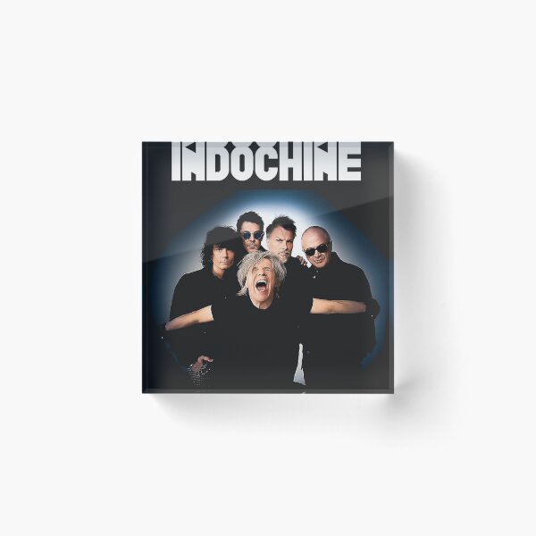 Meilleure Indochine Bloc acrylique