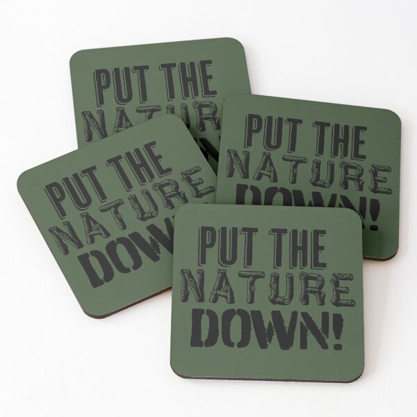 Item preview, Put the Nature DOWN! designed and sold by AvocadoandTots.