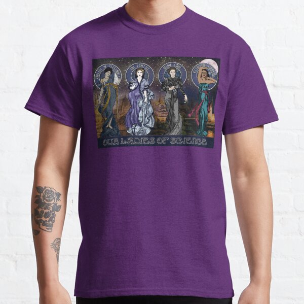 Our Ladies of Science Classic T-Shirt