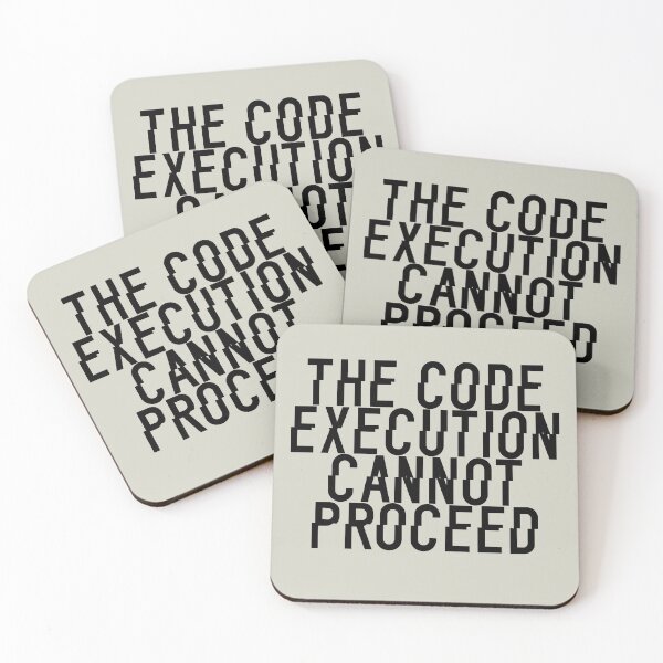 Item preview, The Code Execution Cannot Proceed - Glitched Black Text designed and sold by Chubuter.