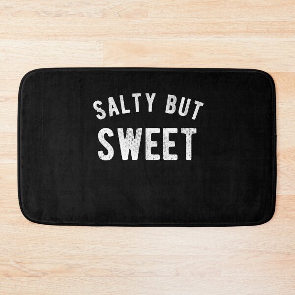 Item preview, Salty but sweet. funny quote designed and sold by Quotes ⭐⭐⭐⭐⭐.