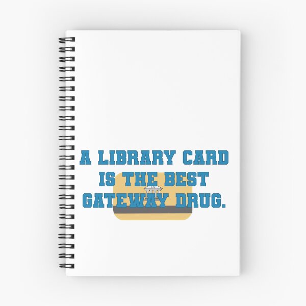 Item preview, Library cards are the best gateway drug.   designed and sold by its-me-michael.