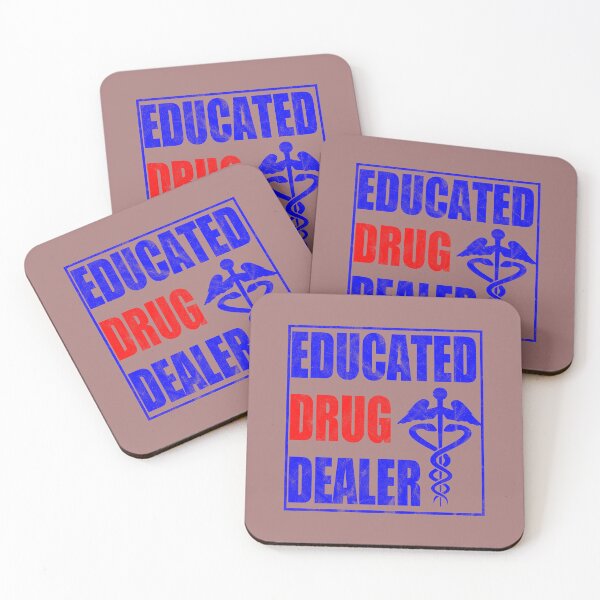 Item preview, Educated Drug Dealer Funny Pharmacist SAYING designed and sold by Yallwofunart.