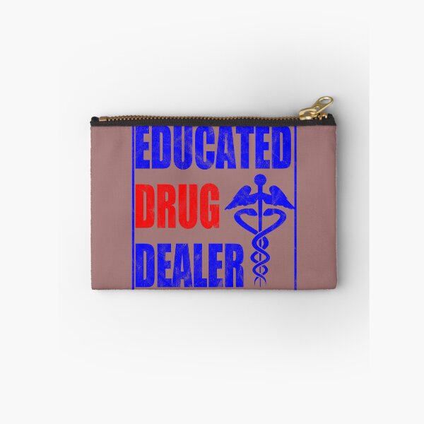 Item preview, Educated Drug Dealer Funny Pharmacist SAYING designed and sold by Yallwofunart.