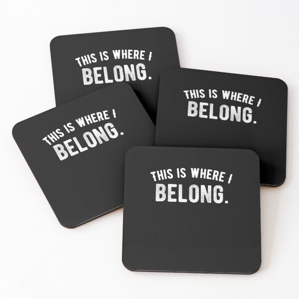 Item preview, This is where I belong. funny quote designed and sold by Quotes ⭐⭐⭐⭐⭐.
