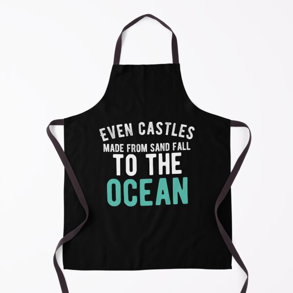 Item preview, Even castles made from sand fall to the ocean. funny quote designed and sold by Quotes ⭐⭐⭐⭐⭐.