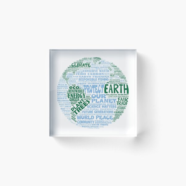 Protect Earth - Blue Green Words for Earth Acrylic Block