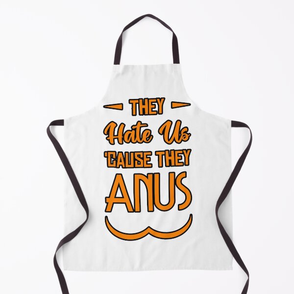 Item preview, They Hate Us 'Cause They Anus designed and sold by PoormanToast.