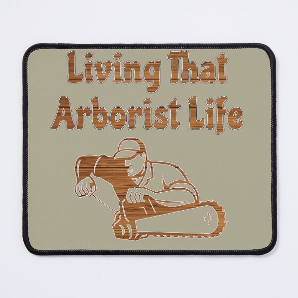 Item preview, Living that Arborist life designed and sold by Yallwofunart.