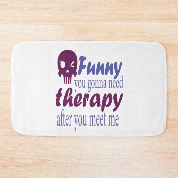 Item preview, funny you are gonna need therapy after you meet me designed and sold by Mayelshehawy.