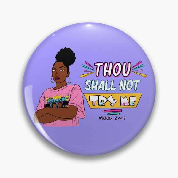 Item preview, Thou Shall Not Try Me designed and sold by LaReineInc.