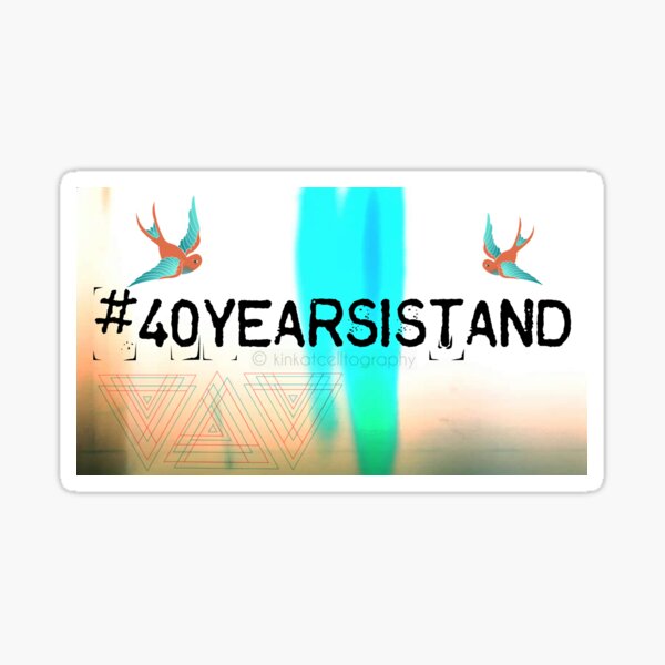 Item preview, #40YEARSISTAND - The Sparrows designed and sold by kinkatstyle.